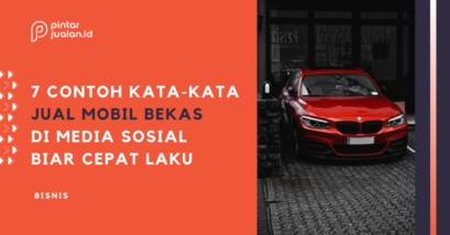 7 contoh kata-kata jual mobil bekas di media sosial, biar cepat laku!