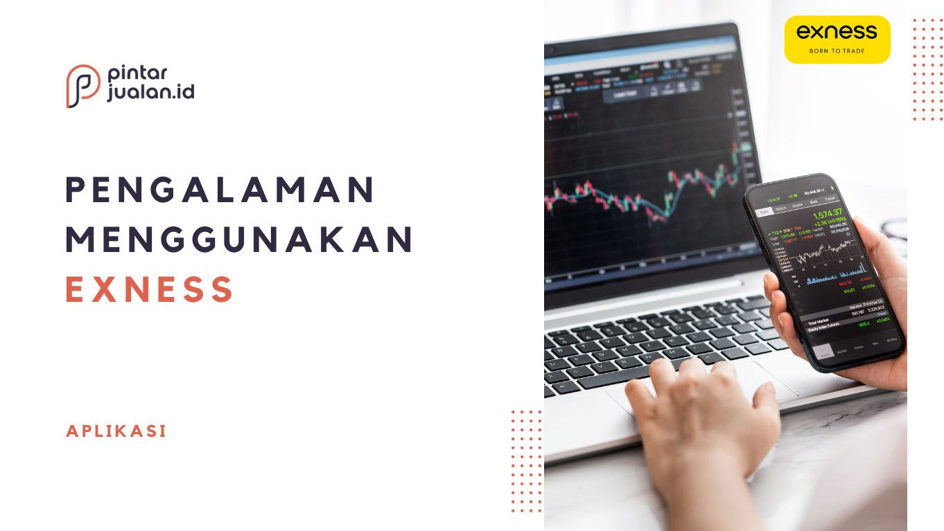 Pengalaman saya dengan exness indonesia – ulasan lengkap setelah mencoba