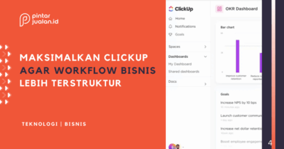 Maksimalkan clickup agar workflow bisnis kamu lebih terstruktur