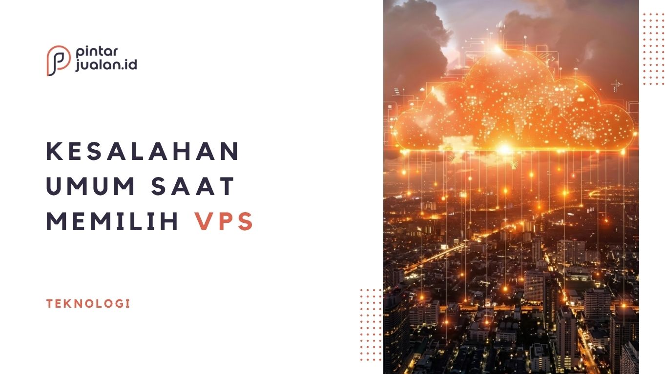 Kesalahan umum saat memilih vps untuk website anda Kesalahan umum saat memilih vps untuk website anda