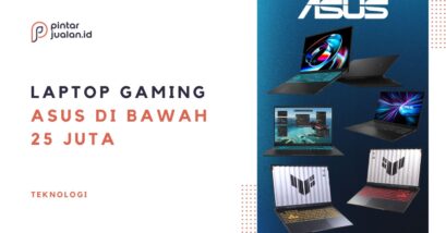 Butuh cari laptop gaming murah? Ini 5 laptop gaming asus terbaik di bawah 25 juta